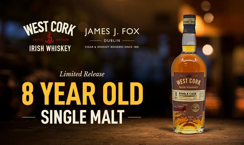 James J. Fox Collaborates with West Cork Irish Whiskey to Launch Exclusive 8-Year-Old Single Malt