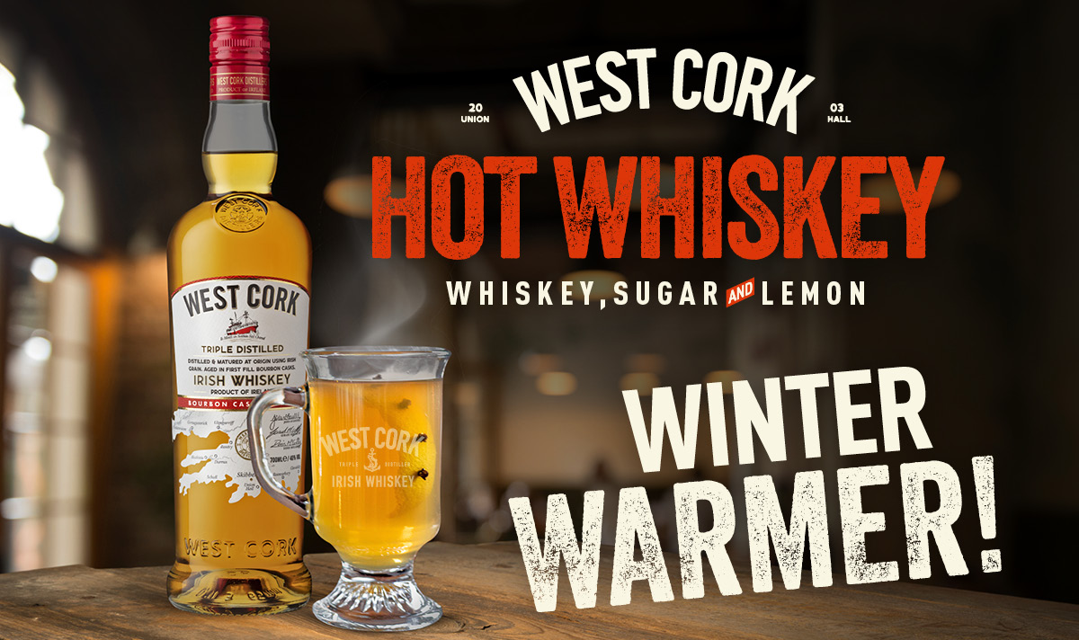 Enjoy the Warmth of a West Cork Hot Whiskey This Winter